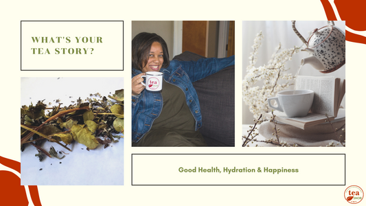 What's Your Tea Story?